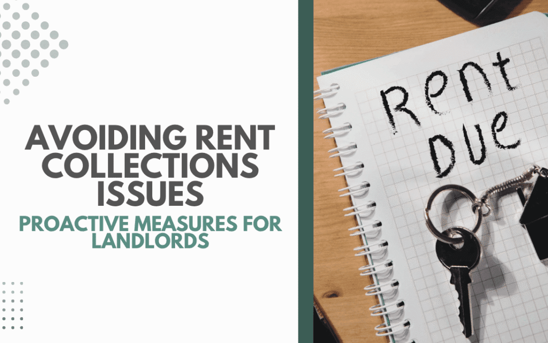 Avoiding Rent Collection Issues in Oakland: Proactive Measures for Landlords