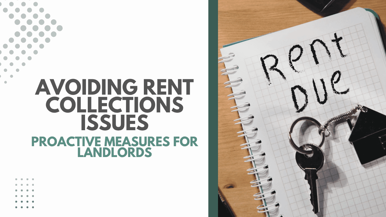 Avoiding Rent Collection Issues in Oakland: Proactive Measures for Landlords