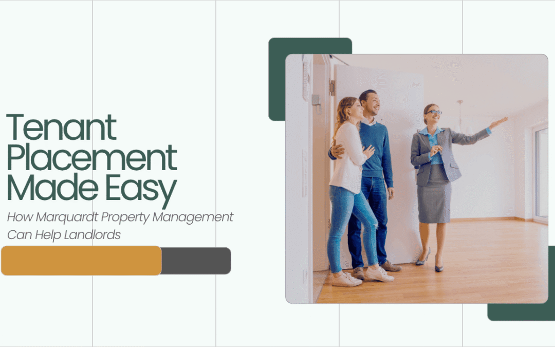 Tenant Placement Made Easy: How Marquardt Property Management Can Help Oakland Landlords