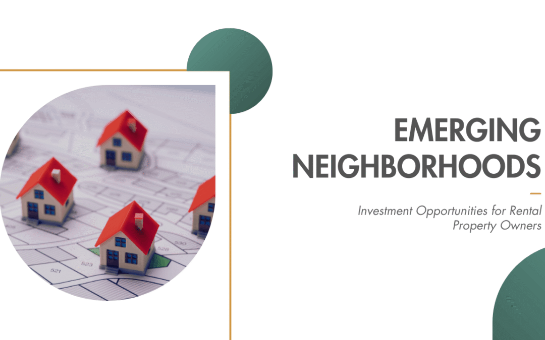 Oakland’s Emerging Neighborhoods: Investment Opportunities for Rental Property Owners