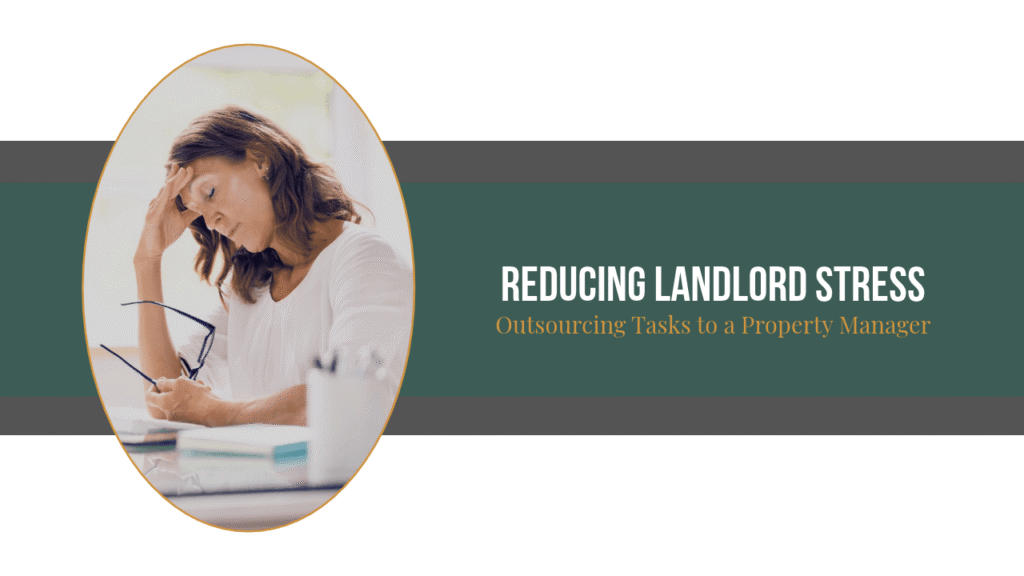 Reducing Landlord Stress: Outsourcing Tasks to an East Bay Property Manager - Article Banner