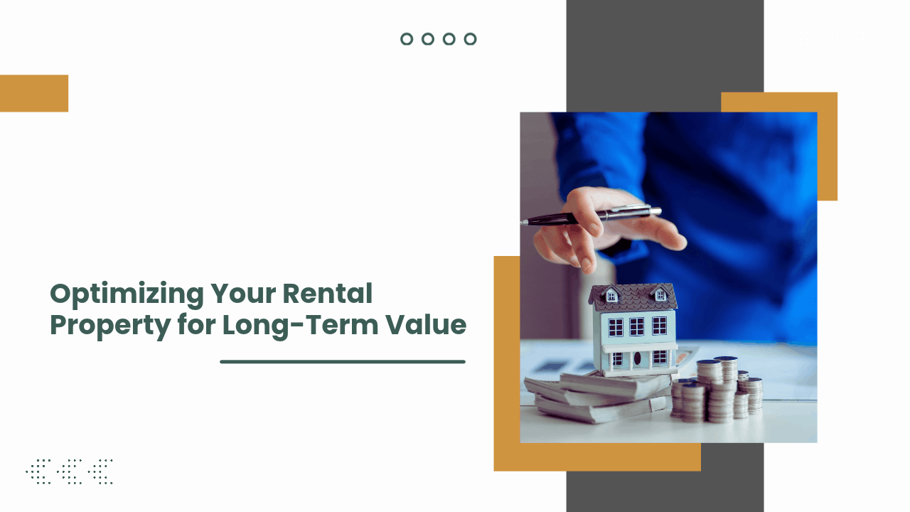 Optimizing Your Rental Property for Long-Term Value in the East Bay